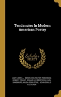 Tendencies in Modern Poetry... - Primary Source Edition 1410221113 Book Cover