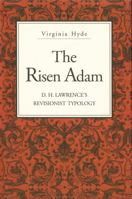 The Risen Adam: D. H. Lawrence's Revisionist Typology 0271028459 Book Cover