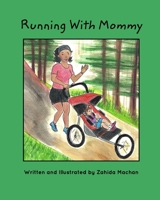 Running With Mommy 1034467700 Book Cover