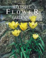 Successful Flower Gardening (5603) 0897212215 Book Cover
