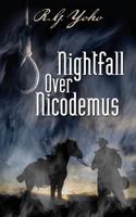 Nightfall Over Nicodemus 1618080679 Book Cover