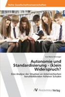 Autonomie Und Standardisierung - (K)Ein Widerspruch? 3639400607 Book Cover
