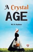 A Crystal Age 9359326801 Book Cover