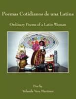 Poemas Cotidianos de una Latina: Ordinary Poems of a Latin Woman 1434308766 Book Cover
