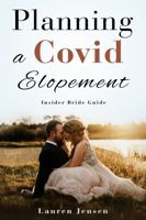 Planning a Covid Elopement 1736100505 Book Cover