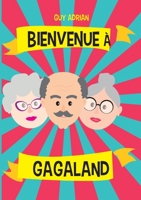 Bienvenue à Gagaland (French Edition) 2322233579 Book Cover