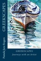 GREEKSCAPES Journeys with an Artist 149366896X Book Cover