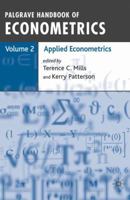 Palgrave Handbook of Econometrics: Volume 2: Applied Econometrics 140391799X Book Cover