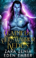 Claimed by the Alien Warrior Kedun (The Vada Wars) B087CQKTQM Book Cover