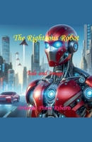 The Righteous Robot B0F8SP3LPG Book Cover
