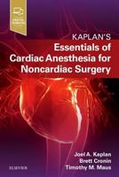 Essentials of Cardiac Anesthesia for Noncardiac Surgery: A Companion to Kaplan's Cardiac Anethesia 0323567169 Book Cover