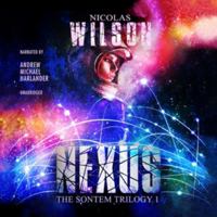 Nexus: The Sontem Trilogy, Book 1 153848952X Book Cover