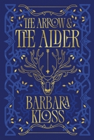 The Arrow and the Alder B0GWD1NKMD Book Cover