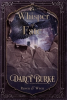 A Whisper of Fate (Raven & Wren) B0H6R4HFKD Book Cover