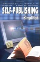 Self-Publishing Simplified: Experience Your Publishing Dreams With Outskirts Press 1598000810 Book Cover