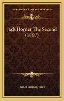 Jack Horner The Second 1166585921 Book Cover