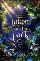 Taken by the Pack B0FY26TZKL Book Cover