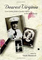 Dearest Virginia: Love Letters From A Cavalry Officer In The South Pacific 0875653111 Book Cover