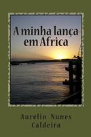 A Minha Lan�a em �frica 146639692X Book Cover