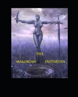 The Malorian Initiative B08TQ7DVD4 Book Cover