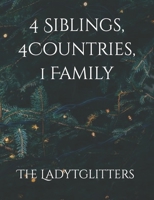 4 Siblings, 4 Countries, 1 Family B0BQ9J8CD9 Book Cover