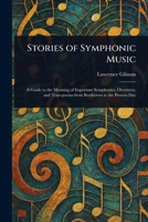 Stories of Symphonic Music 102352032X Book Cover
