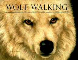 Wolf Walking 1556705514 Book Cover