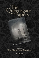 The Queensgate Papers - Book 1: The Black Card Murders B0GS42TNVL Book Cover