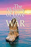 The Alchemy of Love and War: Lullaby to Lebanon 1532047681 Book Cover