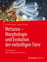 Metazoa - Morphologie und Evolution der vielzelligen Tiere: Ein Praxisbuch zum Zoologischen Praktikum 3662661837 Book Cover