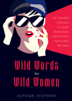 Wild Words for Wild Women 1684810035 Book Cover