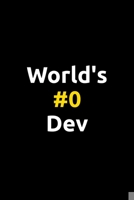 World's #0 DEV: Software Developer Lined Notebook Gift Journal Daily Planner Diary 6x 9 Geek Programmer Blank Funny Book 100 Page 1676273166 Book Cover