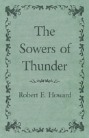 The Sowers of the Thunder B0006W8Z4A Book Cover
