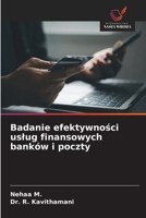 Badanie efektywnosci uslug finansowych banków i poczty (Polish Edition) 6209815537 Book Cover