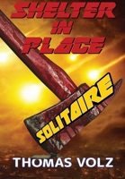 Shelter in Place Solitaire 1962297306 Book Cover