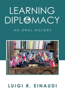 Learning Diplomacy: An Oral History 1669858197 Book Cover
