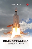 Chandrayaan-3 : India on the Moon 935702686X Book Cover