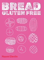 Bread: Gluten Free 1068281308 Book Cover