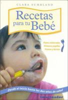 Recetas Para Tu Bebe/ Recipes for Your Baby 9507684859 Book Cover