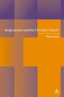 Anglicanism and the Christian Church: Theological Resources in Historical Perspective 0800624165 Book Cover