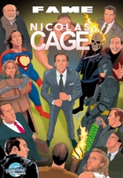 Fame: Nicolas Cage 1966879296 Book Cover