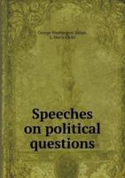 Speeches on political questions 1142031861 Book Cover
