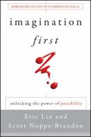 Imagination First: Unlocking the Power of Possibility 0470382481 Book Cover