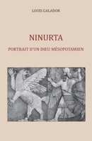 Ninurta: Portrait d'un dieu mésopotamien B08JF5KRGV Book Cover