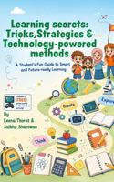 Learning Secrets: Tricks, Strategies & Technology-powered Methods B0H96VLM1X Book Cover