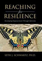 Reaching for Resilience: Developing Empowerment Through Adversity 152453191X Book Cover