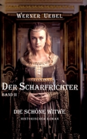 Der Scharfrichter II: Die schöne Witwe 3347944577 Book Cover