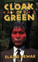 Cloak of Green : The Links between Key Environmental Groups, Government and Big Business 1550284509 Book Cover