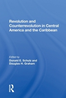 Revolution and Counterrevolution in Central America and the Caribbean (Westview special studies on Latin America and the Caribbean) 0367301385 Book Cover