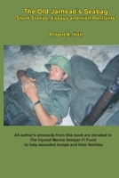 The old Jarhead's Seabag: Short Stories, Essays and Irish Pennants 1534837590 Book Cover